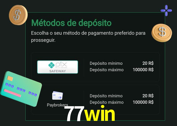 O cassino 77win oferece uma grande variedade de métodos de pagamento
