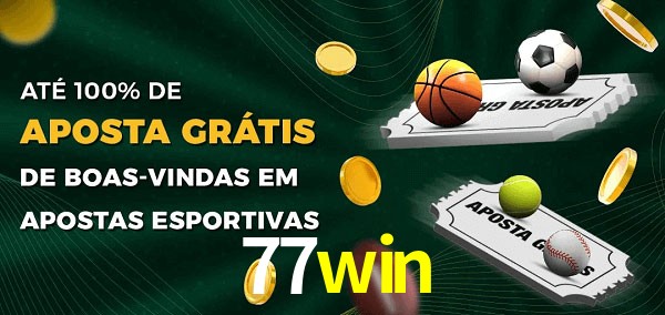 77win Ate 100% de Aposta Gratis